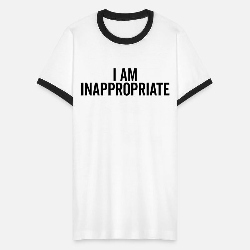 I Am Inappropriate