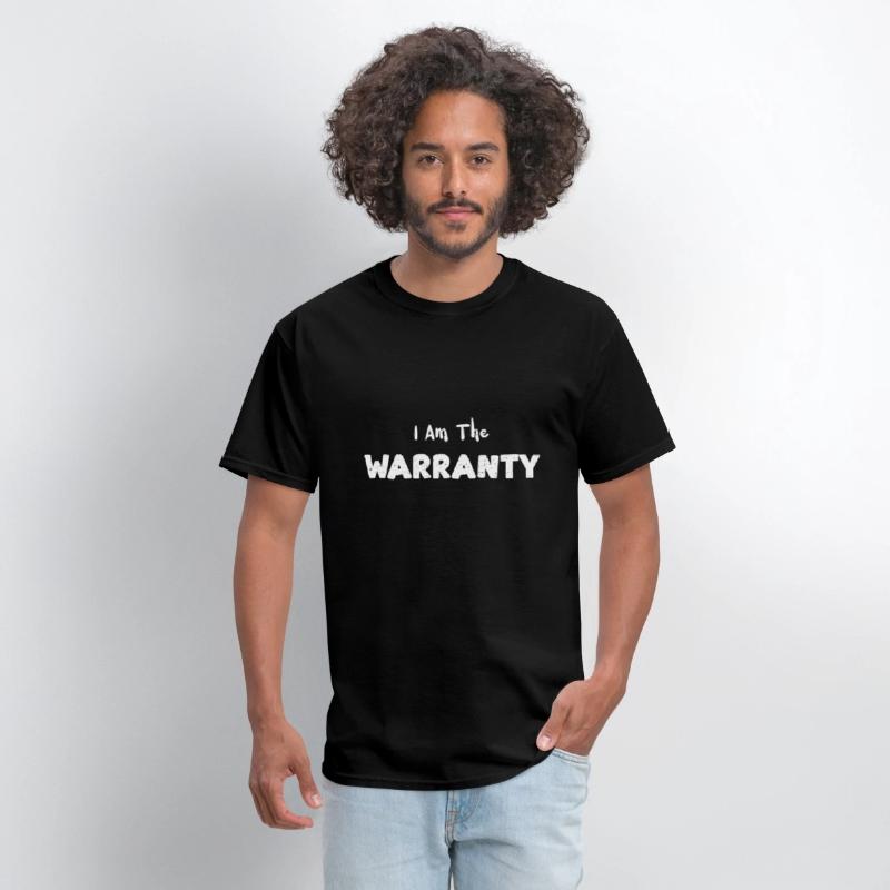 I Am The Warranty - Mechanic