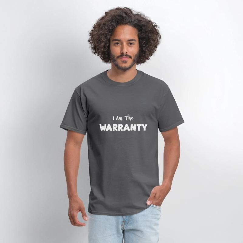 I Am The Warranty - Mechanic
