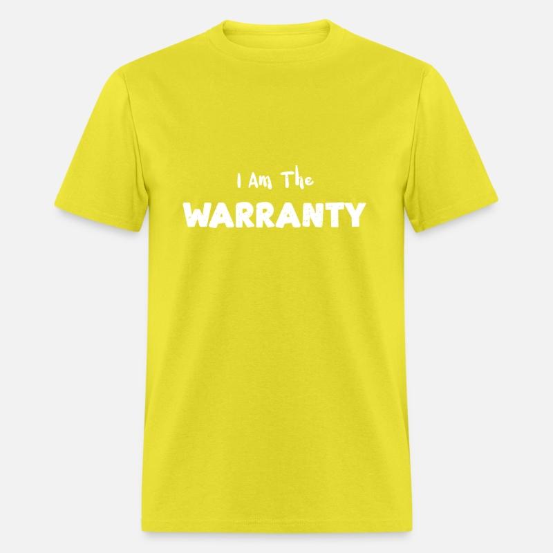 I Am The Warranty - Mechanic