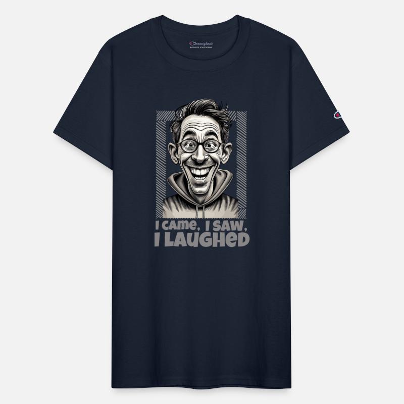 I came I saw I laughed