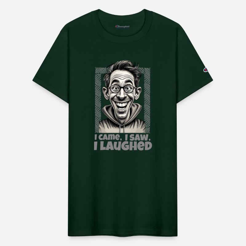 I came I saw I laughed