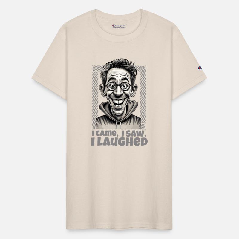 I came I saw I laughed