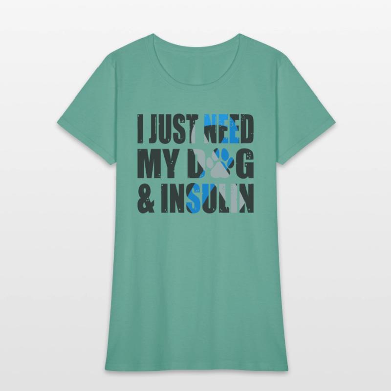 I Just Need My Dog And Insulin For Diabetes