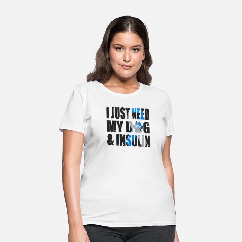 I Just Need My Dog And Insulin For Diabetes
