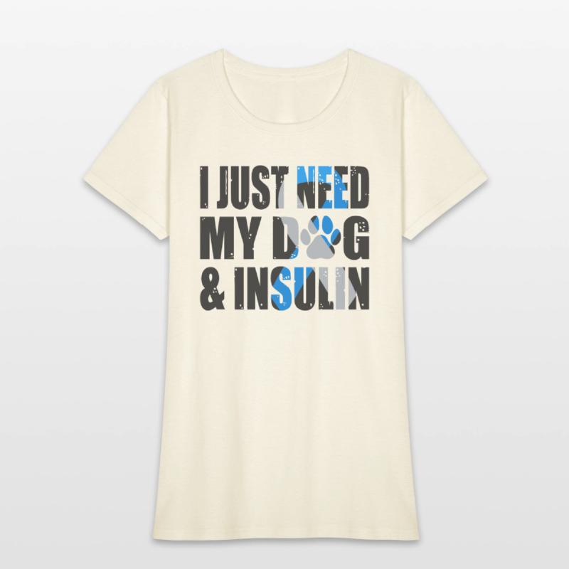 I Just Need My Dog And Insulin For Diabetes
