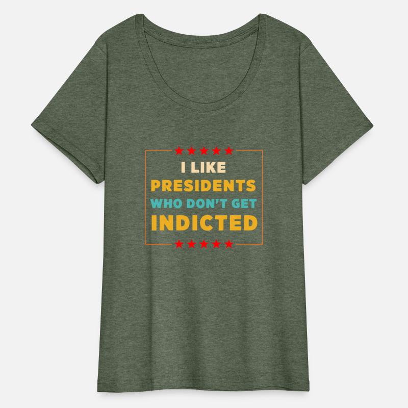 I Like Presidents Who Don't Get Indicted