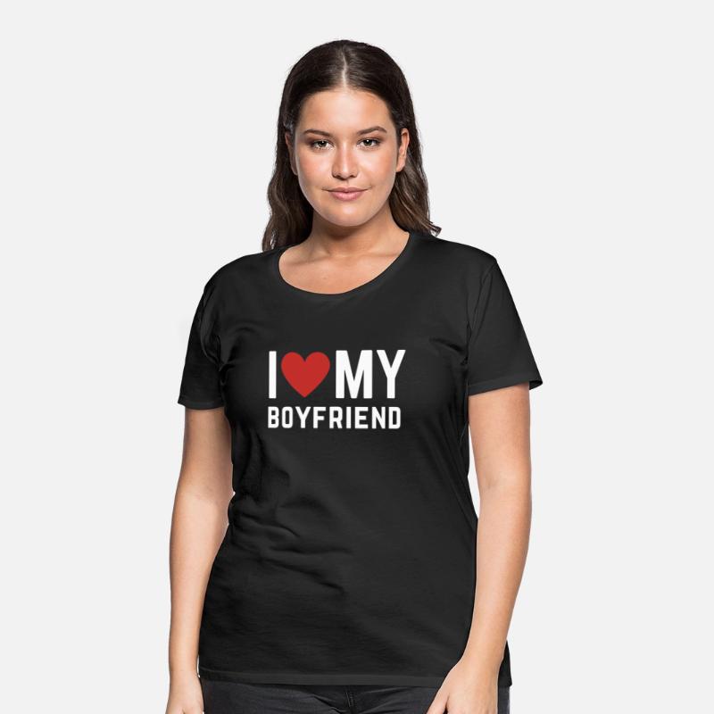 I love my Boyfriend T-Shirt