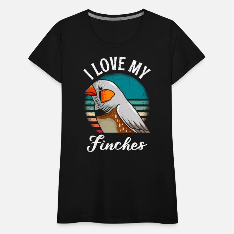I love my Finches Bird lover Bird Owner