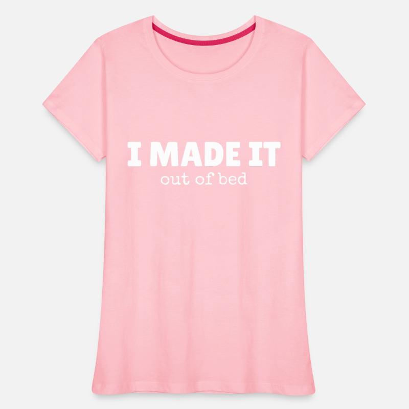 I MADE IT out of bed Shirt for Nighthawks and Late