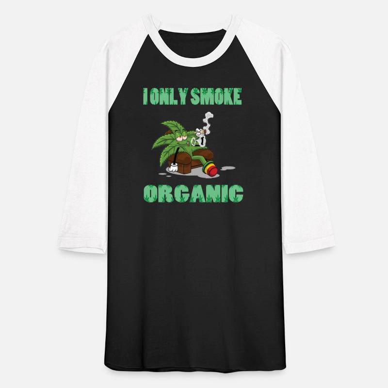 I ONLY SMOKE ORGANIC