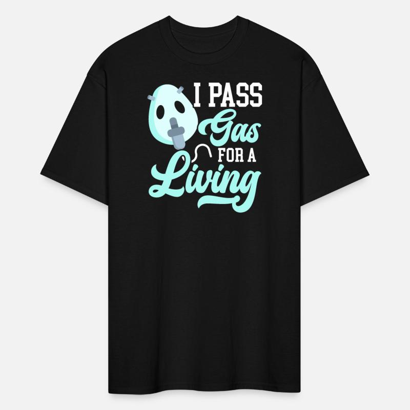 I Pass Gas For A Living Anesthesiologist Doctor
