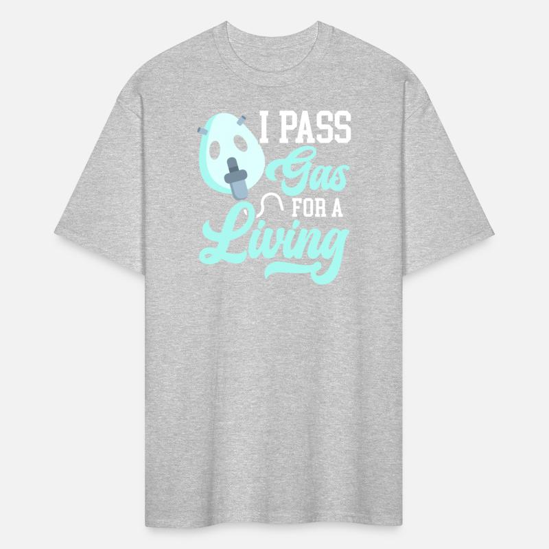 I Pass Gas For A Living Anesthesiologist Doctor