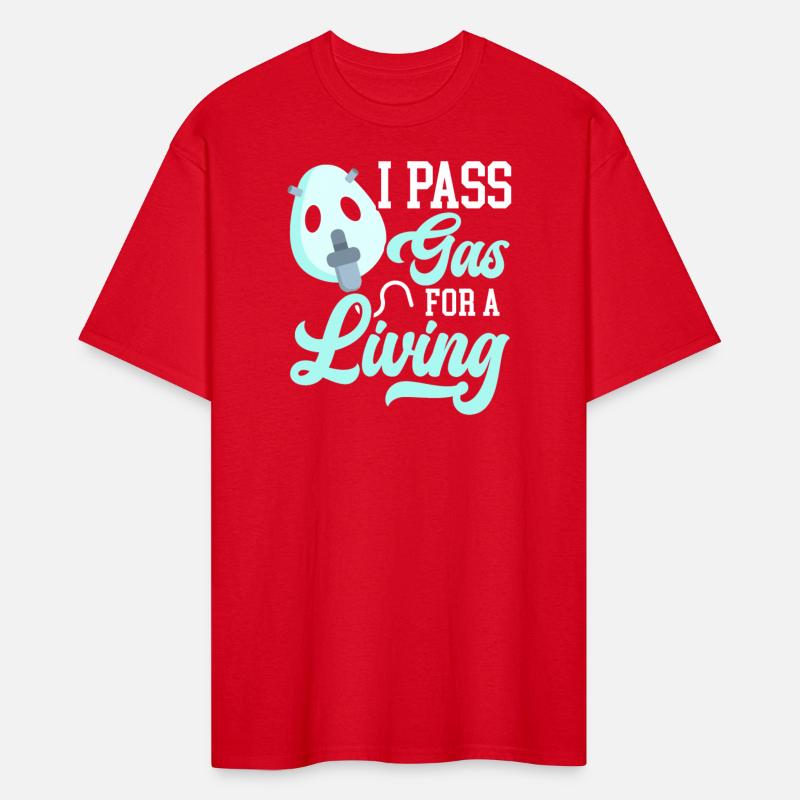 I Pass Gas For A Living Anesthesiologist Doctor
