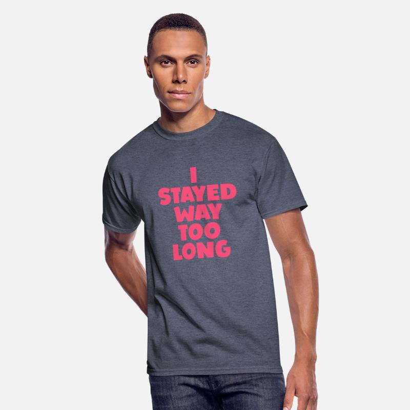 I stayed Way Too Long