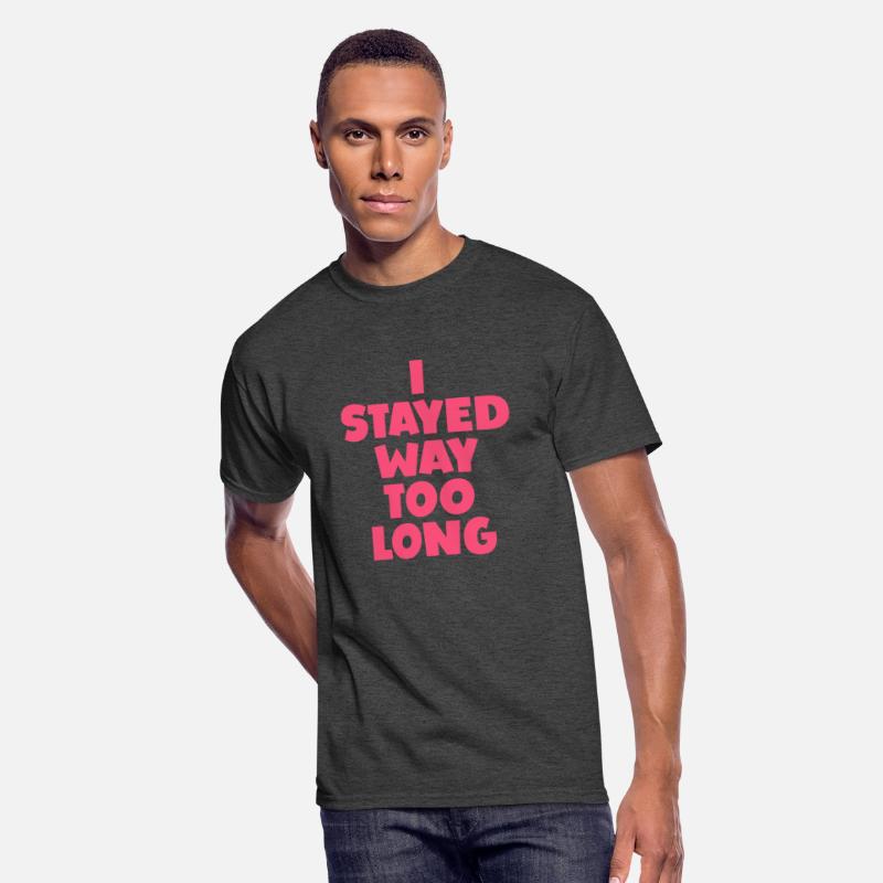 I stayed Way Too Long