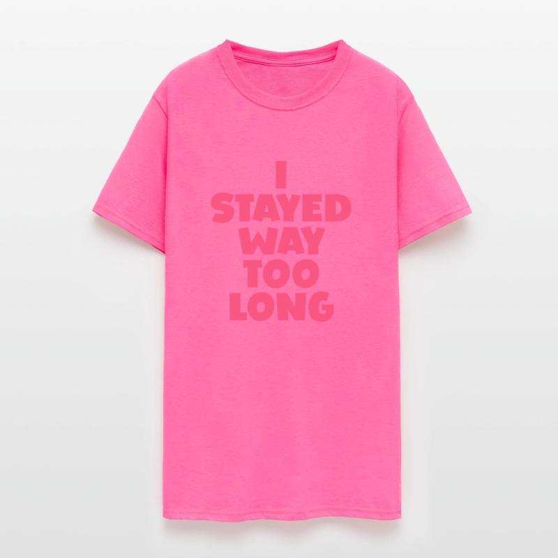 I stayed Way Too Long