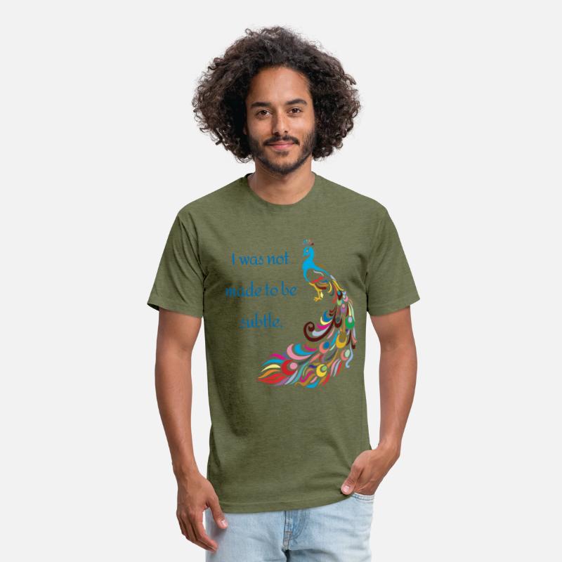 I was not made to be subtle - peacock funny