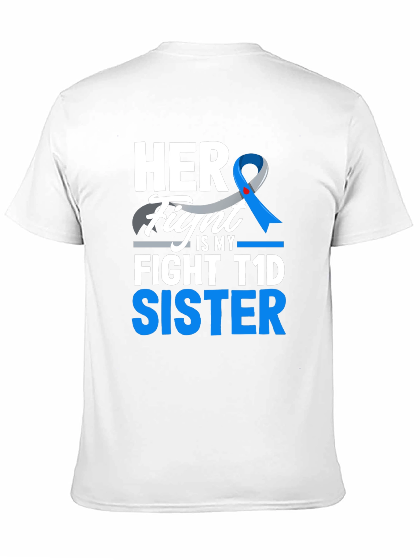 Her Fight Is My Fight T1D Sister T-Shirt