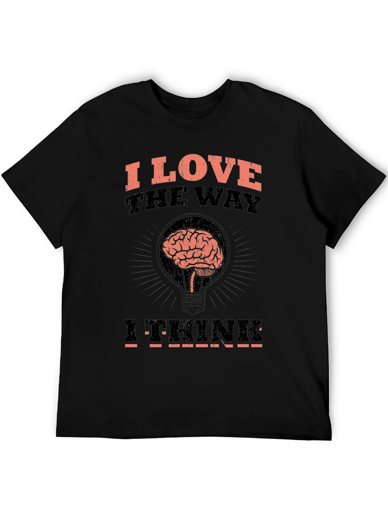 I Love The Way I Think Brain T-Shirt