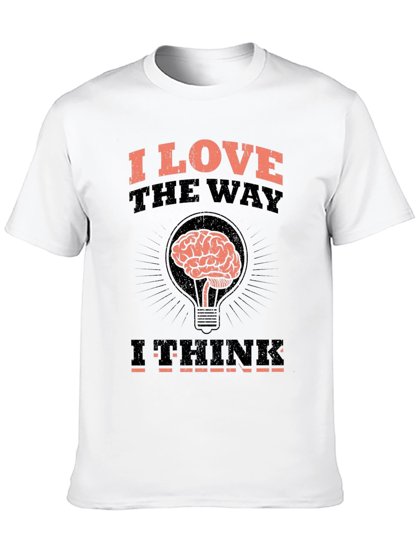 I Love The Way I Think Brain T-Shirt