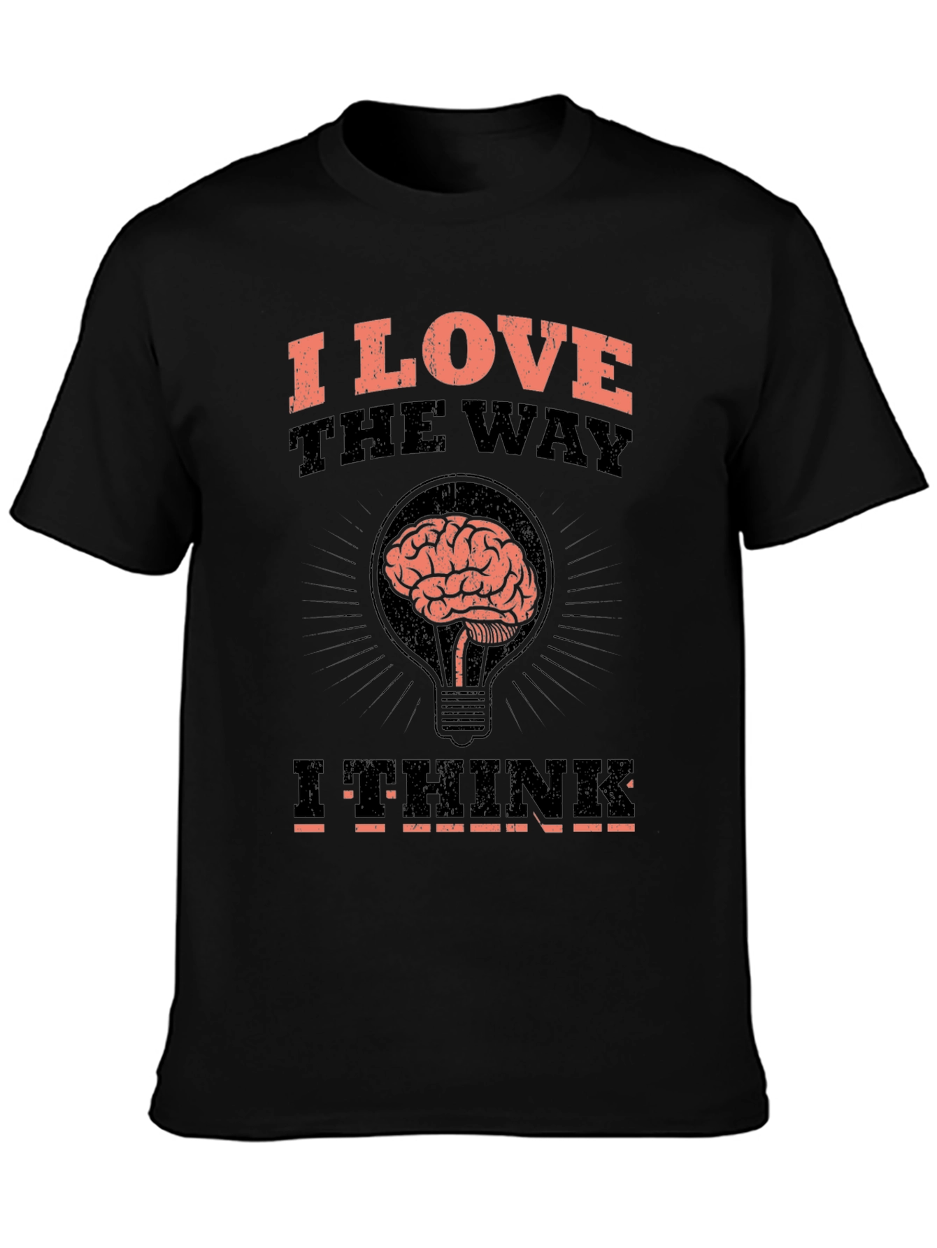 I Love The Way I Think Brain T-Shirt