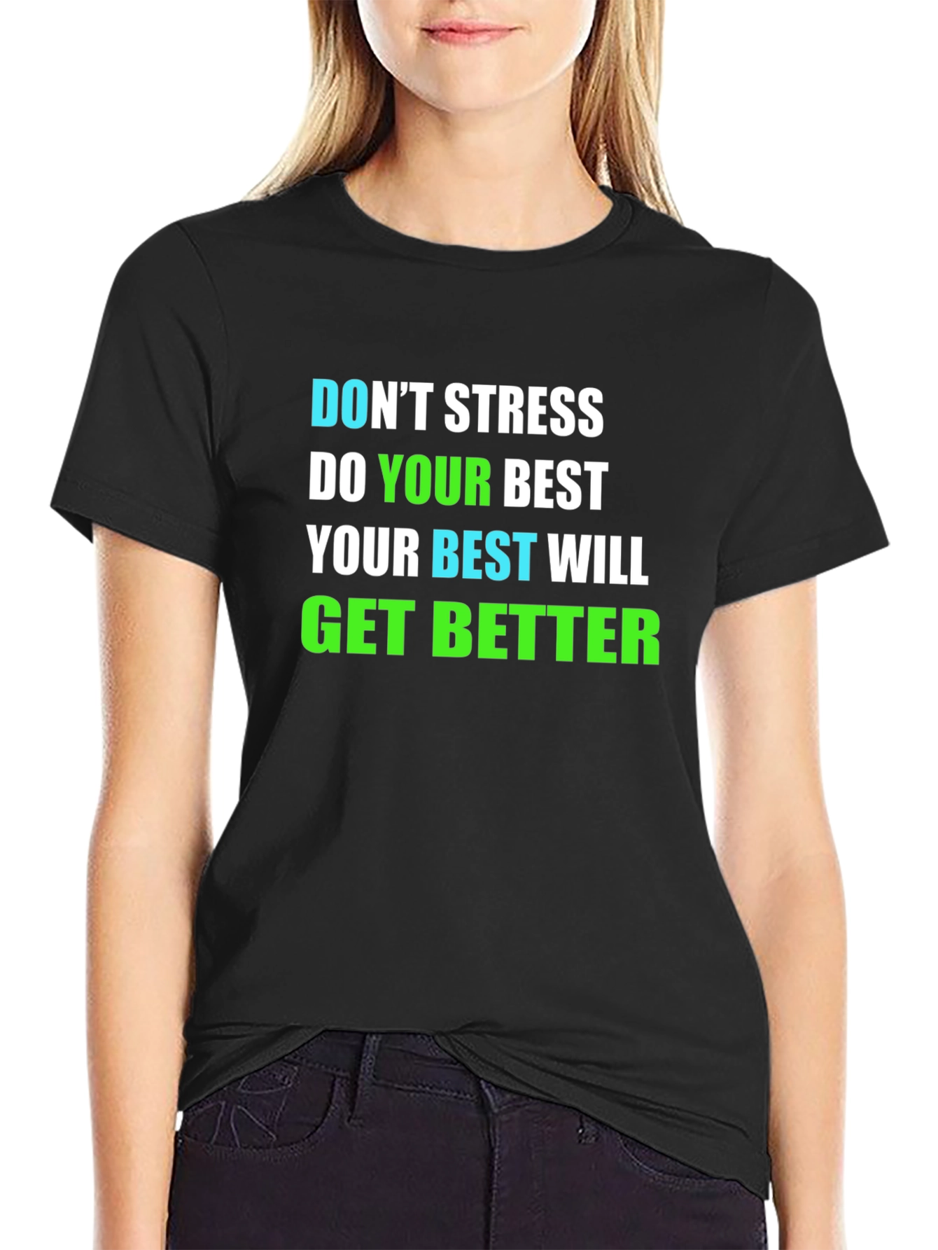 Motivational T-Shirt: Dont Stress Do Your Best