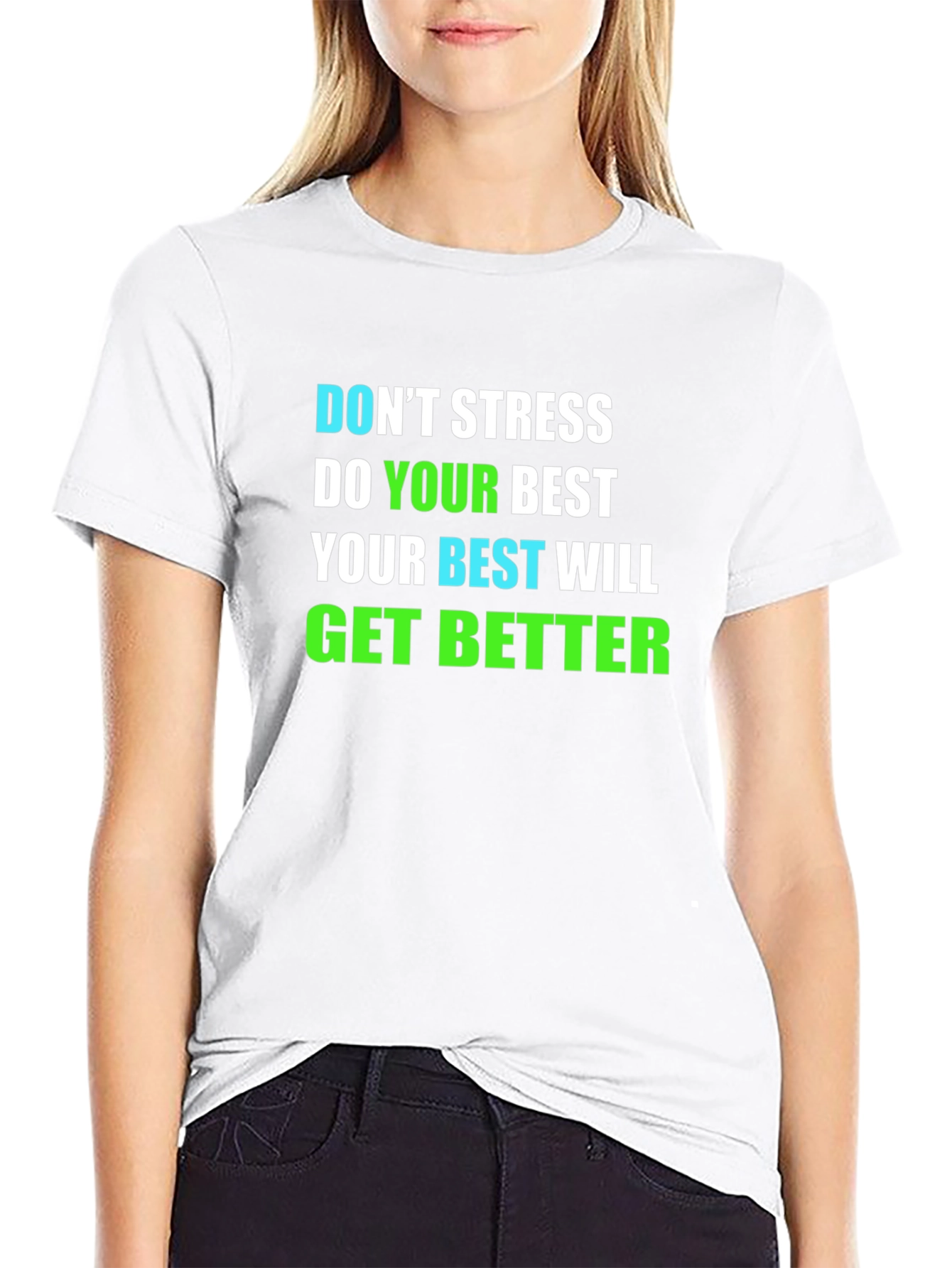 Motivational T-Shirt: Dont Stress Do Your Best