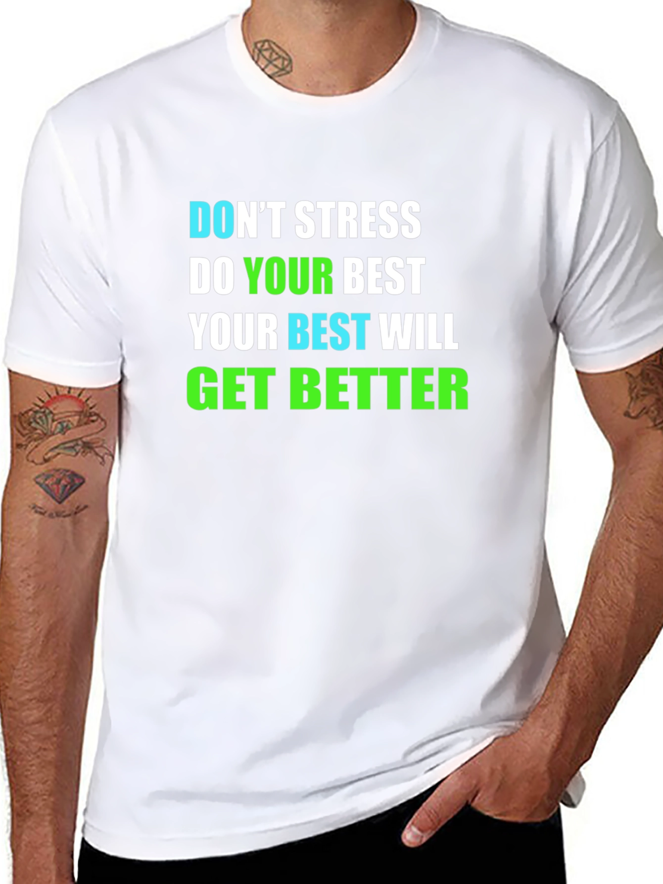 Motivational T-Shirt: Dont Stress Do Your Best