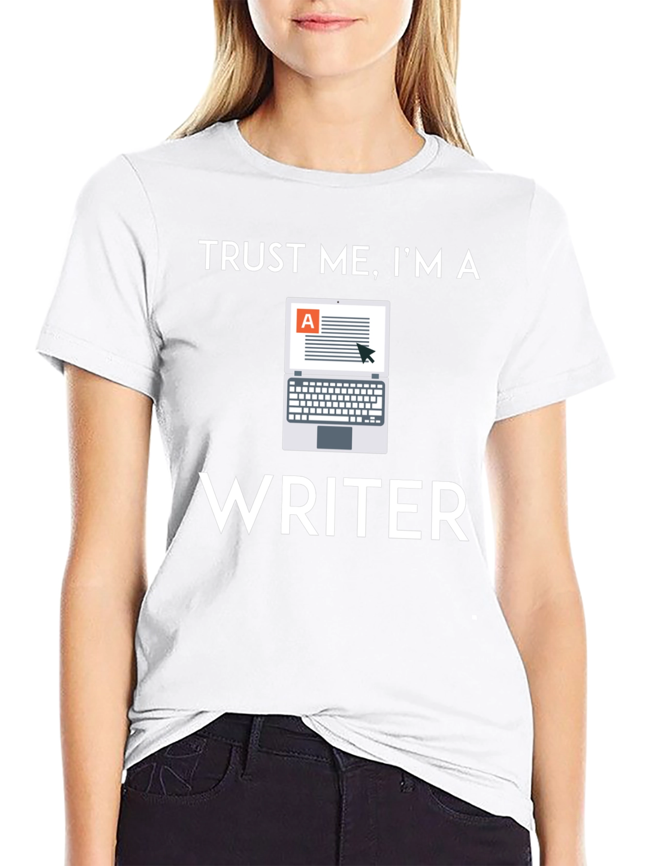 Trust Me Im a Writer T-Shirt - Novelty Apparel