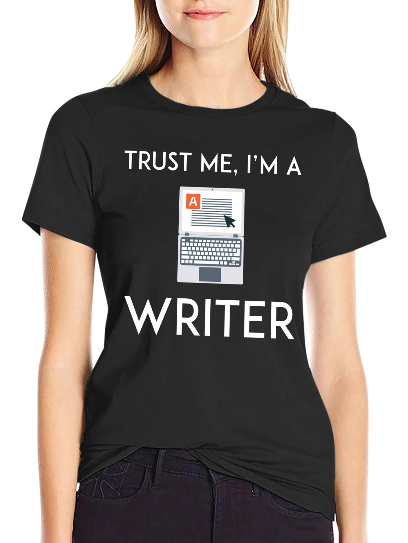 Trust Me Im a Writer T-Shirt - Novelty Apparel