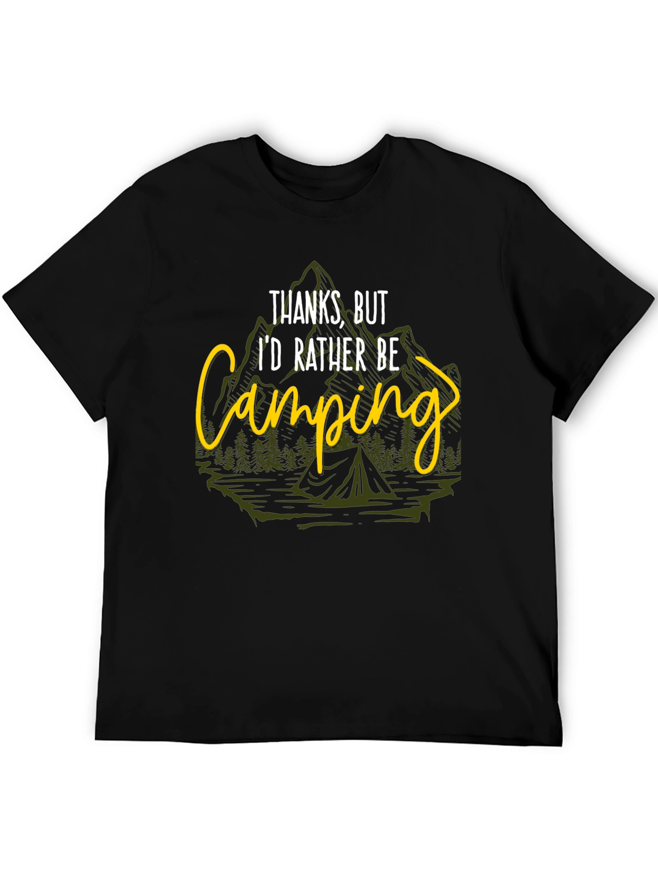 Camping T-Shirt - Id Rather Be Camping