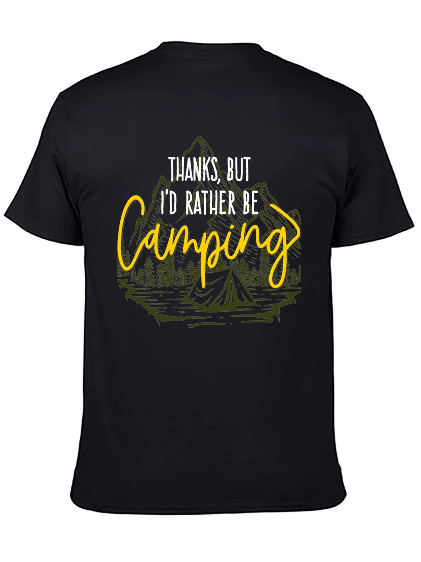 Camping T-Shirt - Id Rather Be Camping