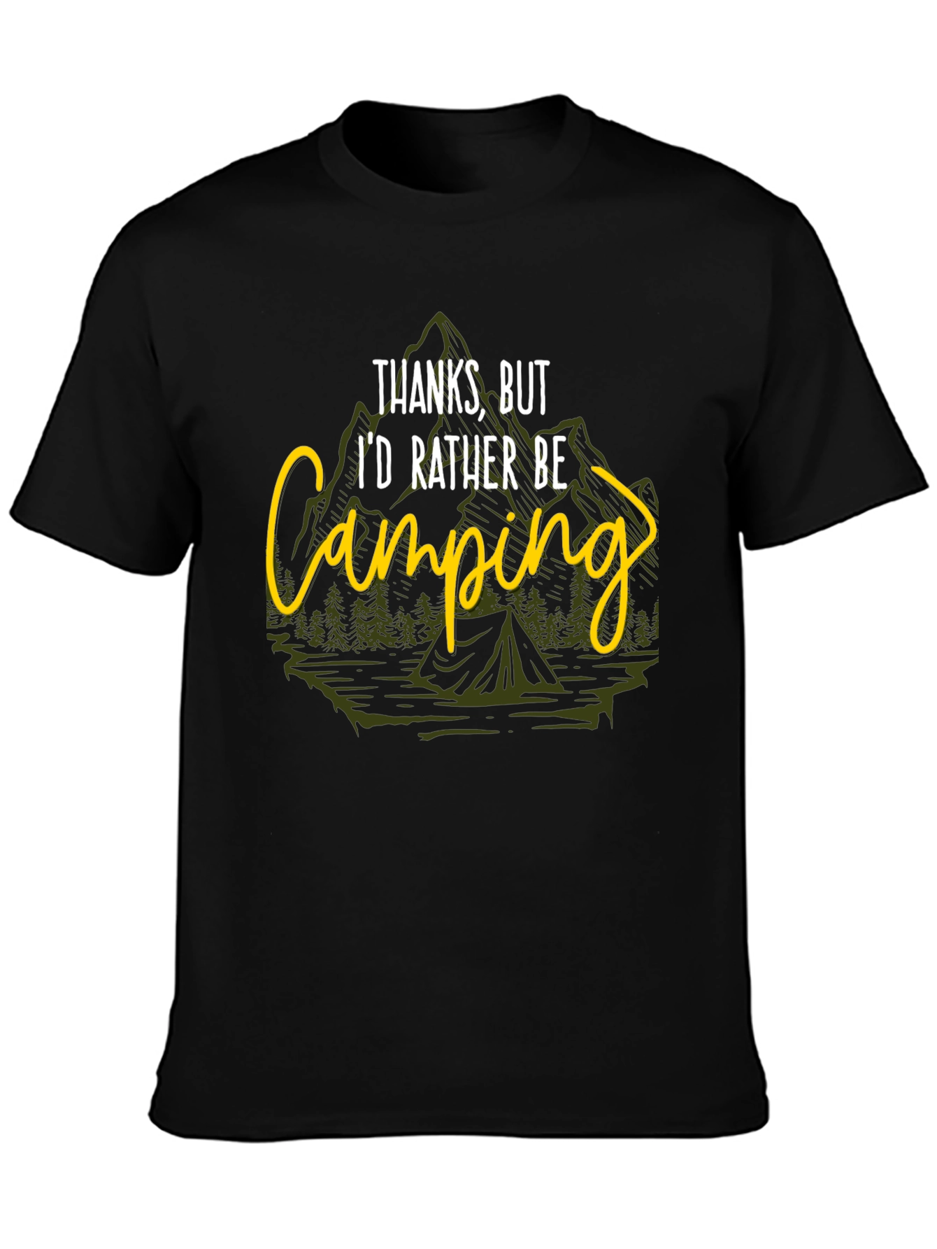 Camping T-Shirt - Id Rather Be Camping