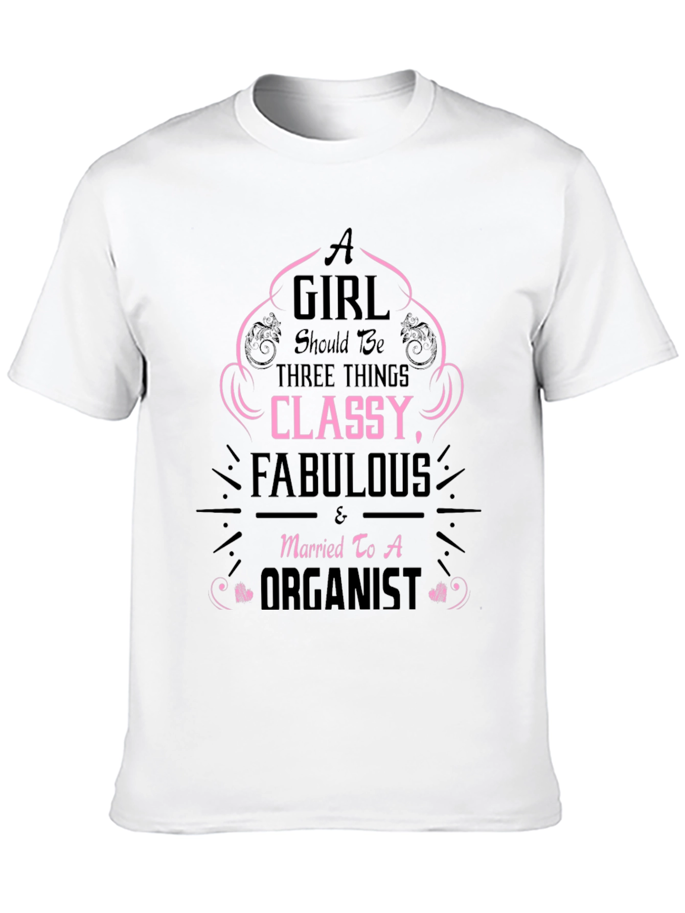 Classy Fabulous Organist Wife T-Shirt