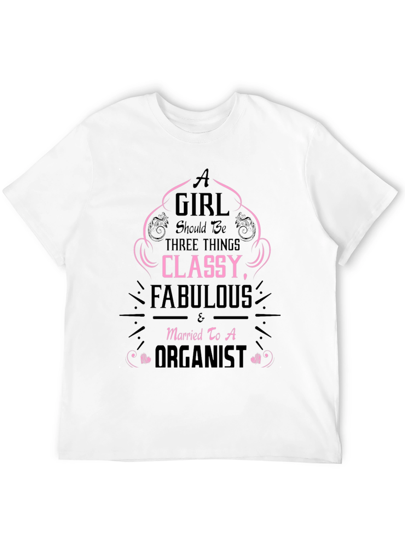 Classy Fabulous Organist Wife T-Shirt