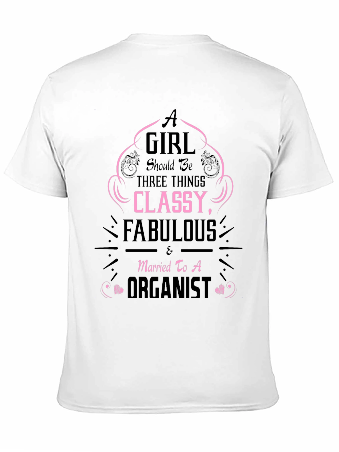 Classy Fabulous Organist Wife T-Shirt