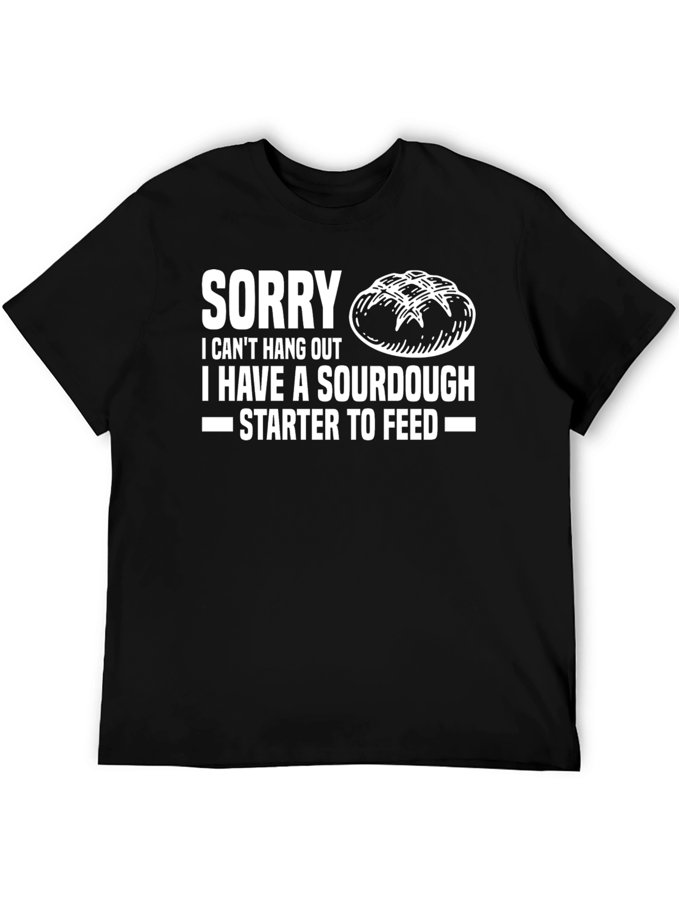 Sourdough Starter Funny T-Shirt Baker Gift