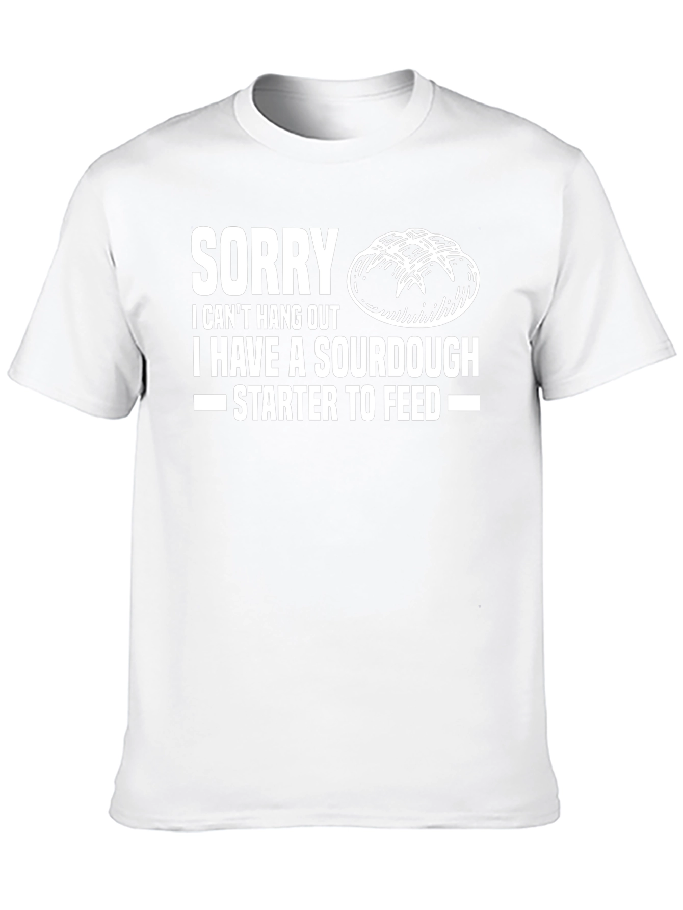 Sourdough Starter Funny T-Shirt Baker Gift