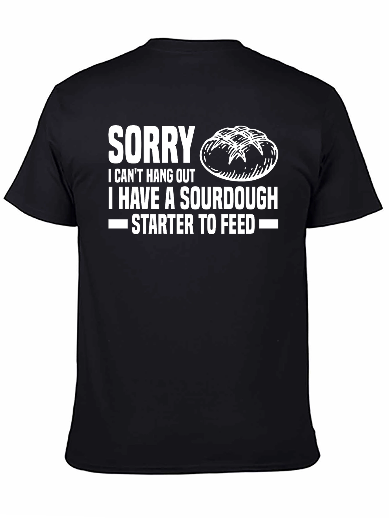 Sourdough Starter Funny T-Shirt Baker Gift