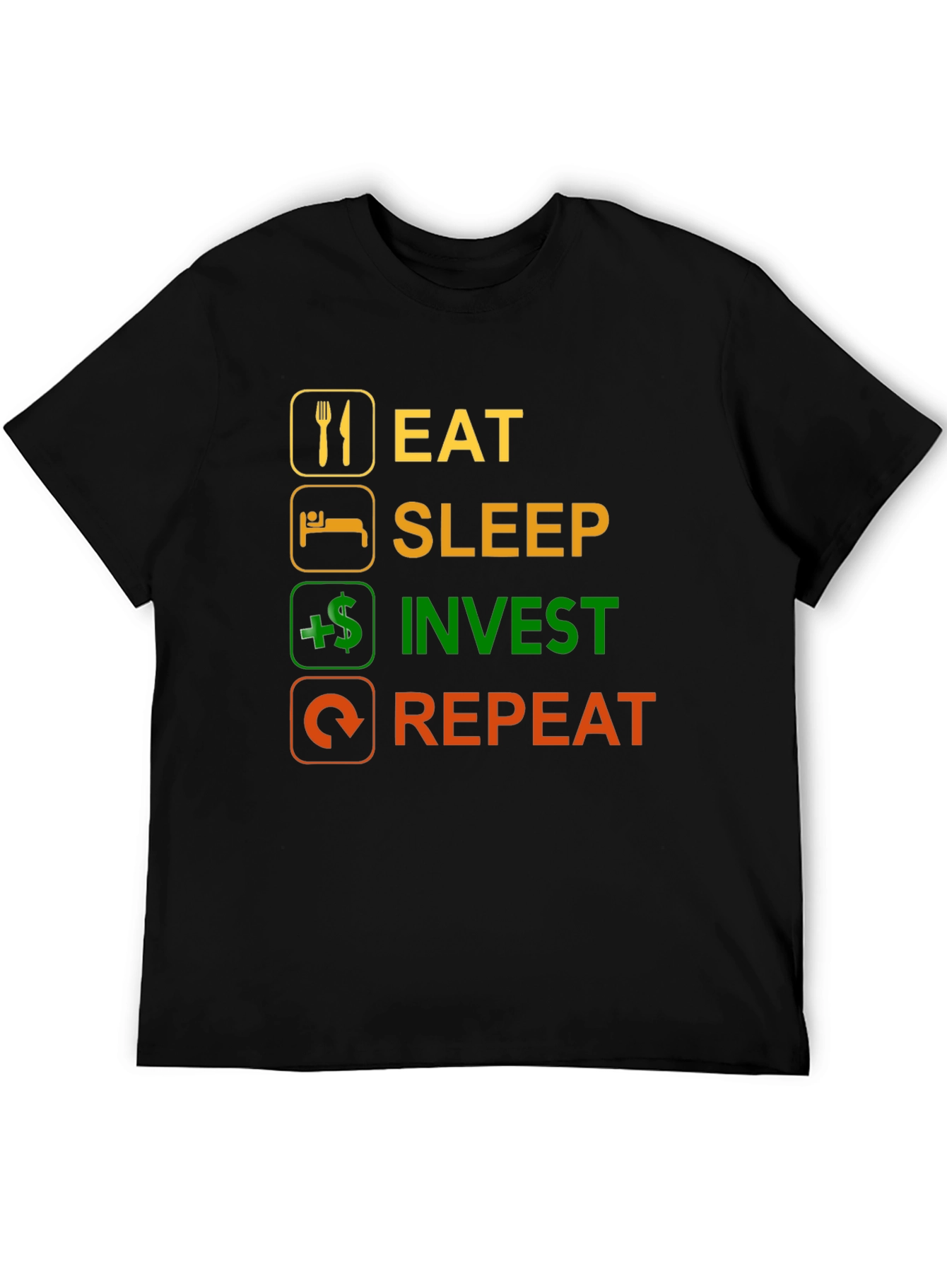 Eat Sleep Invest Repeat Black T-Shirt