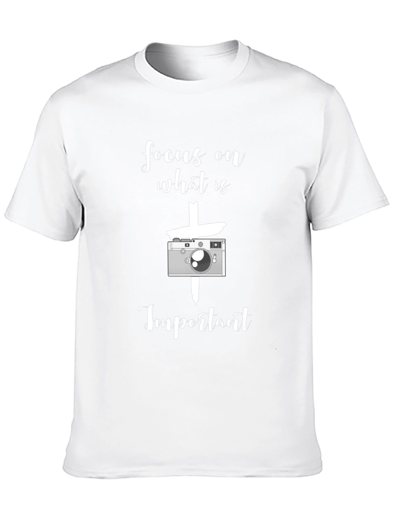 Focus On What Is Important Camera T-Shirt