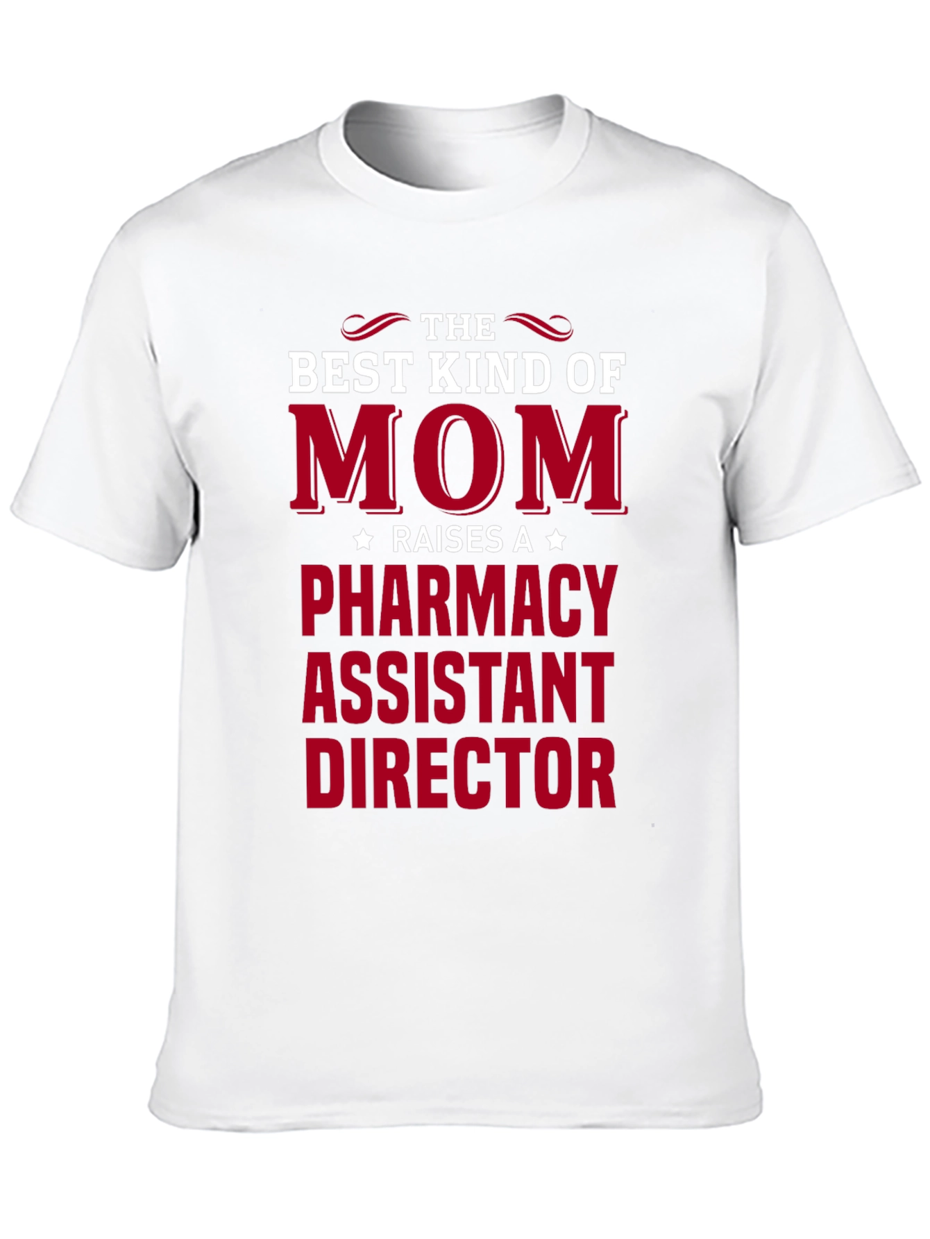 Pharmacy Assistant Director Mom T-Shirt