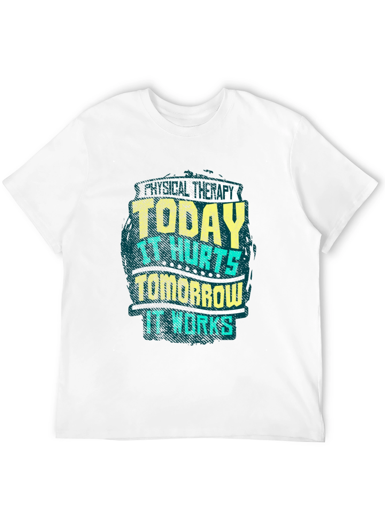 Physical Therapy - It Hurts It Works T-Shirt