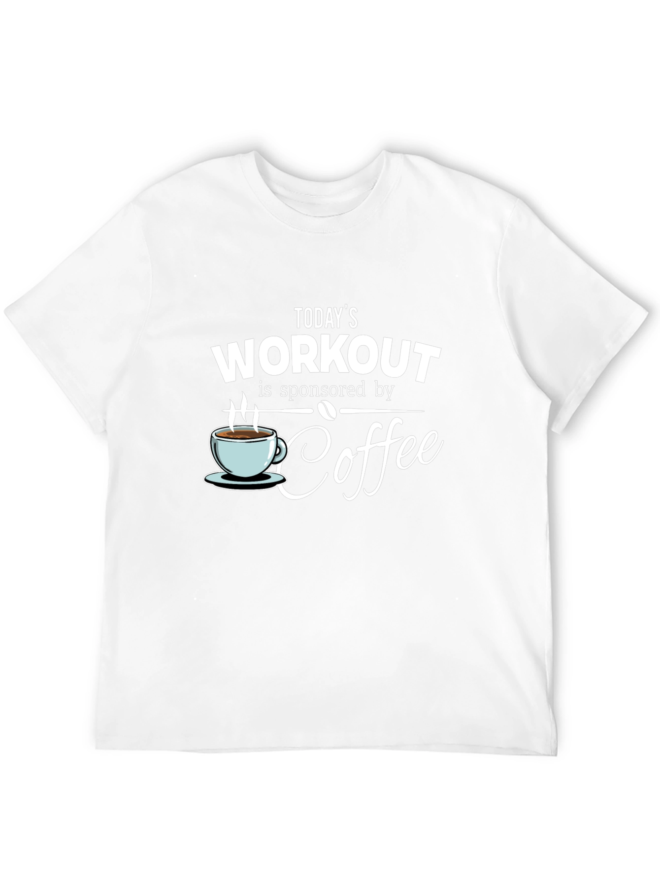 Workout Sponsored By Coffee T-Shirt