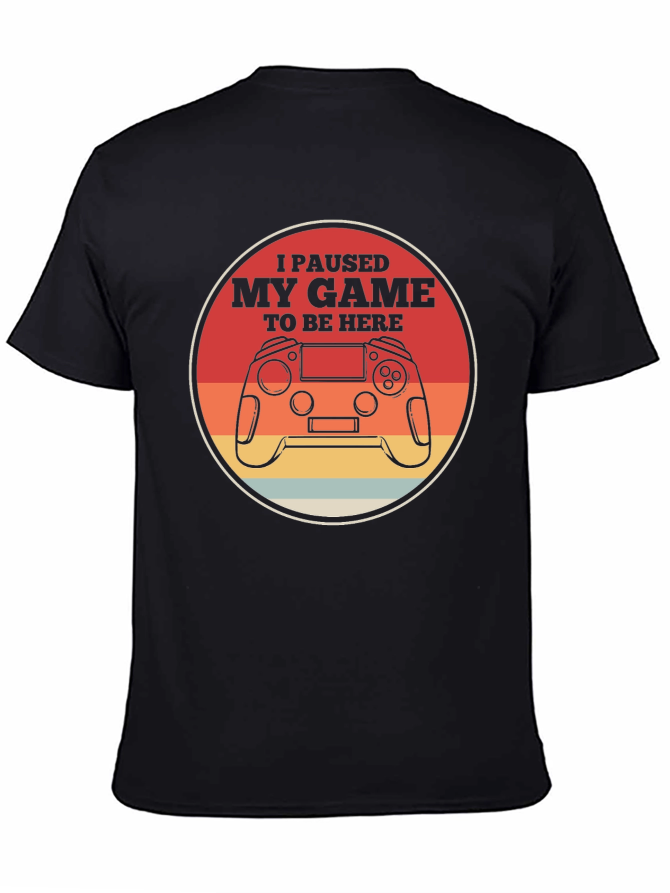 I Paused My Game T-Shirt