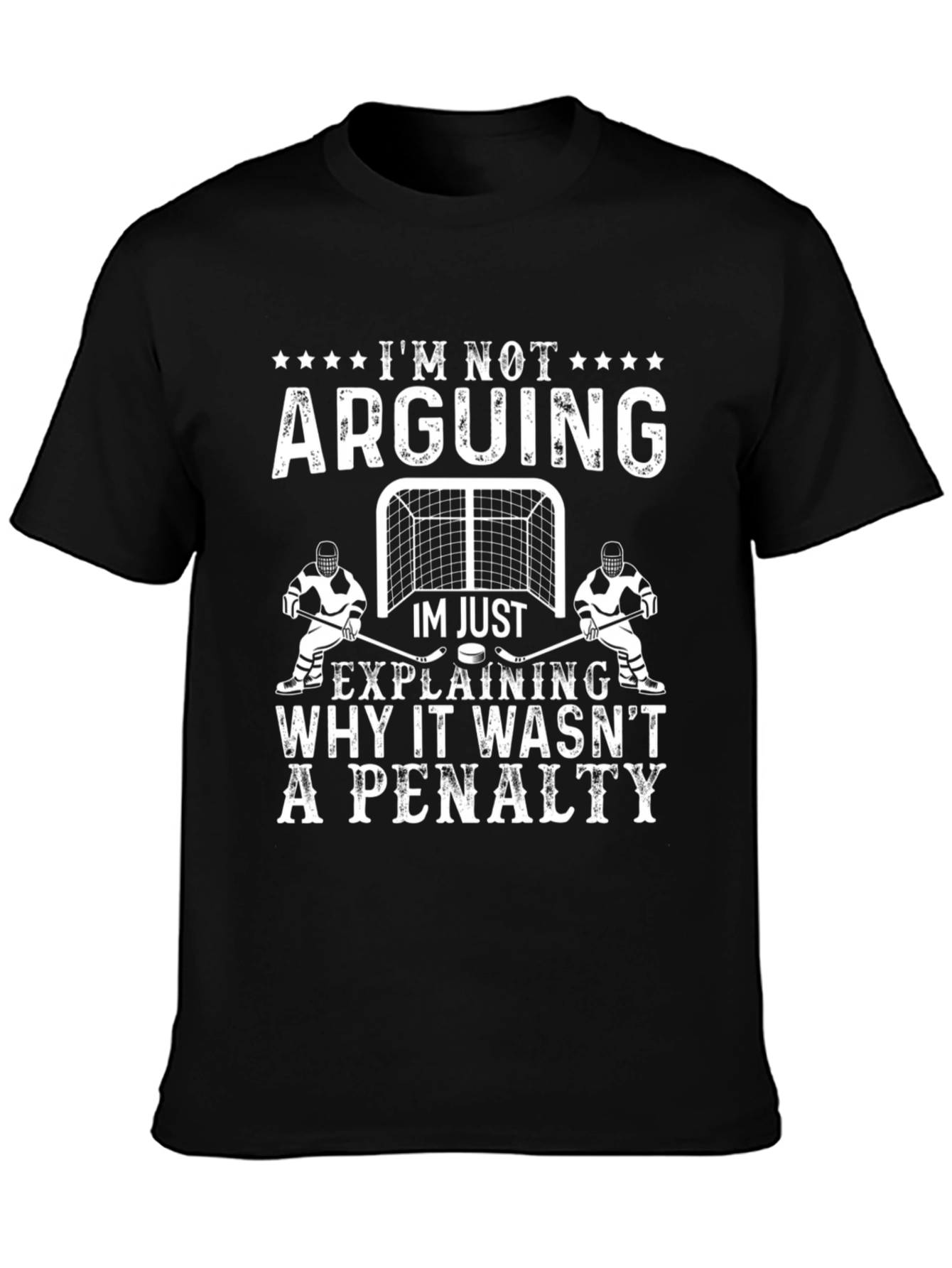 Hockey Penalty T-Shirt: Im Not Arguing Explaining!
