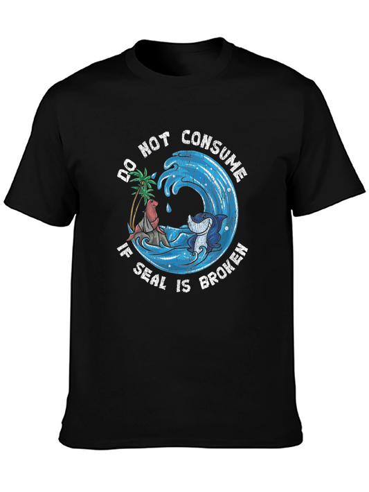 Do Not Consume If Seal Is Broken T-Shirt