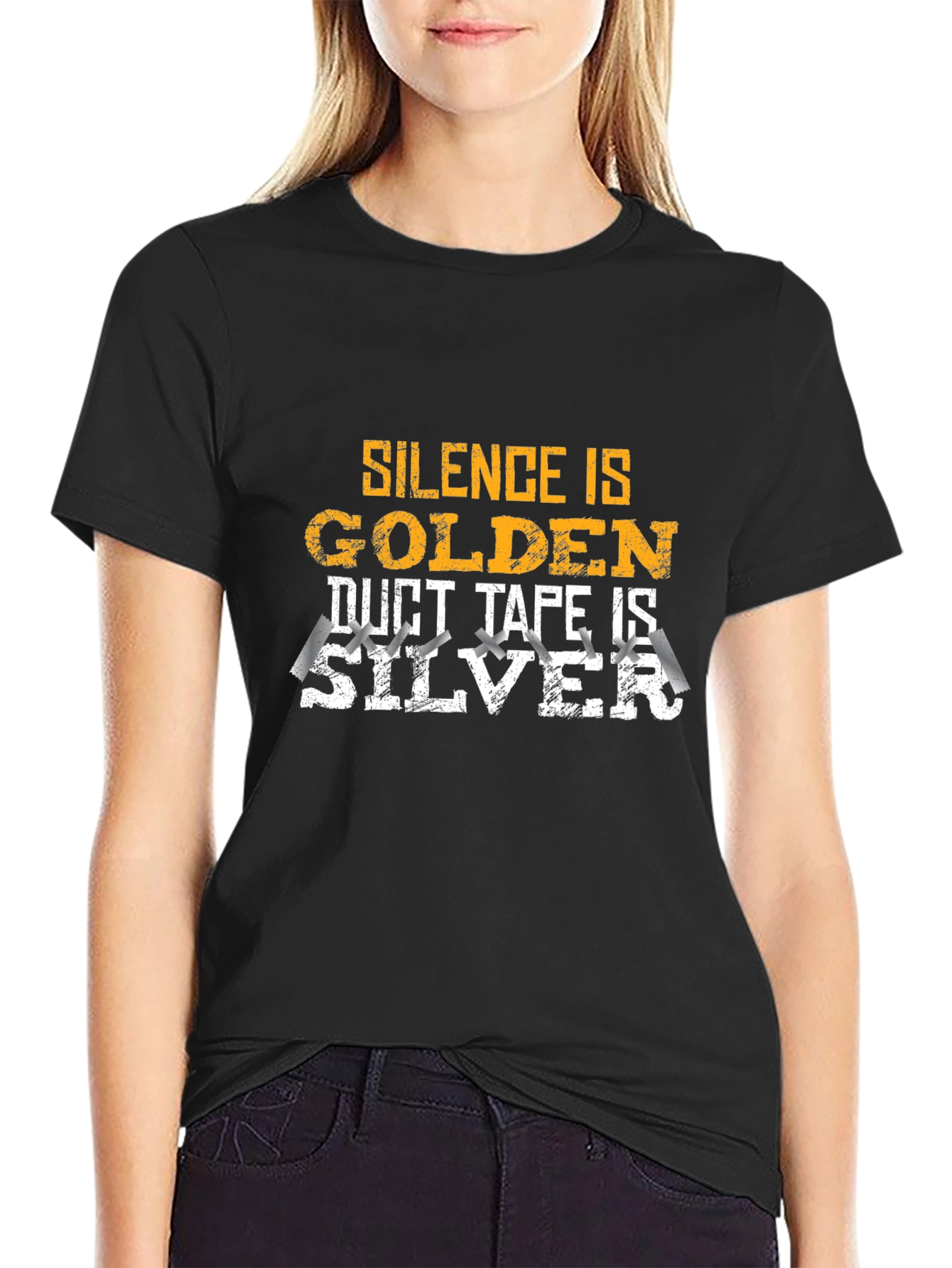Silence is Golden Duct Tape is Silver T-Shirt