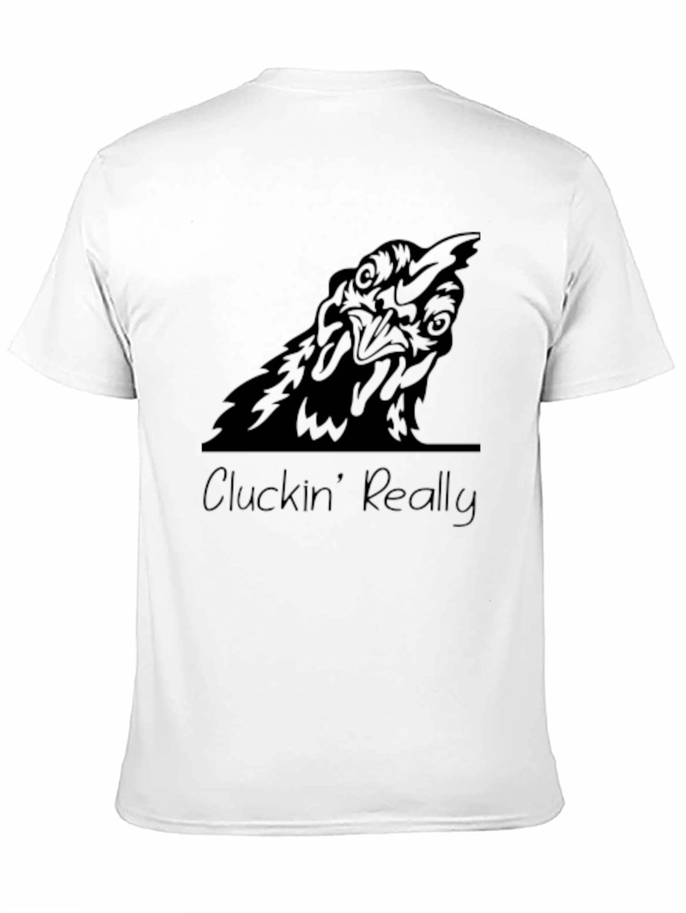 Cluckin Really Funny Chicken T-Shirt